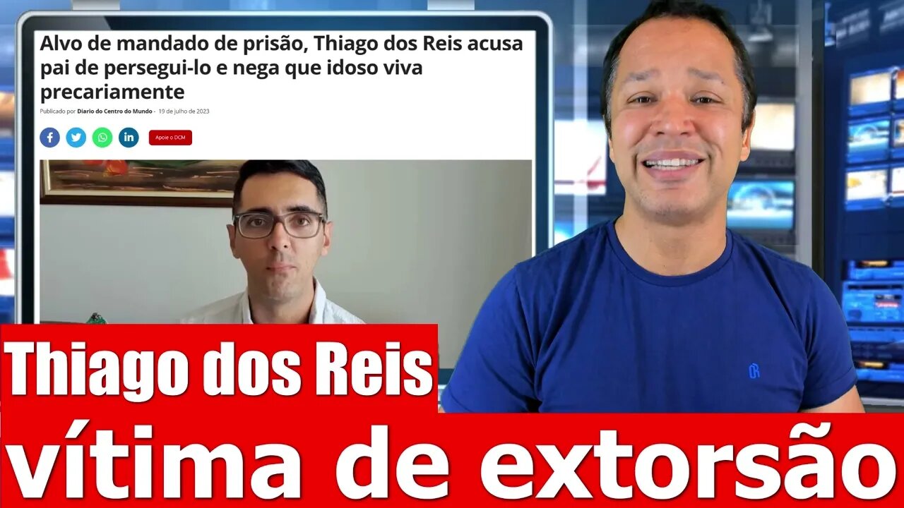 Thiago dos Reis é vítima de extorsão