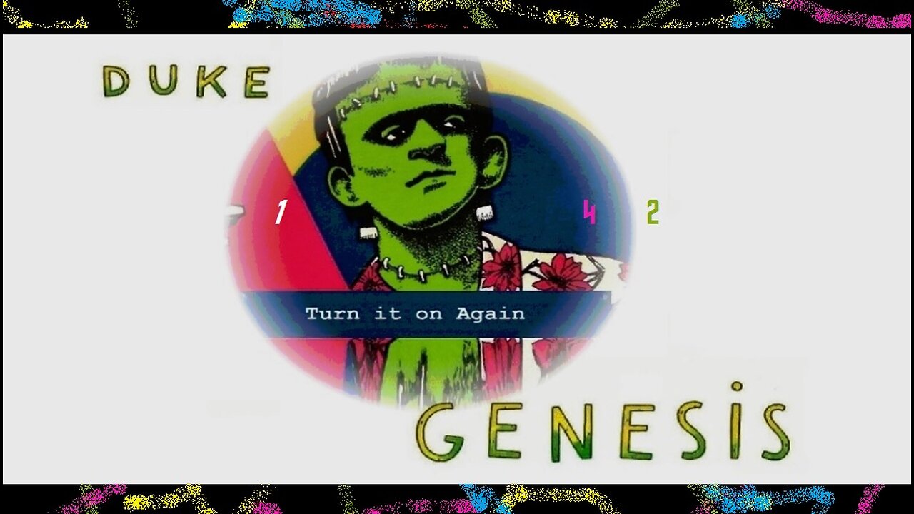 turn it on again, genesis