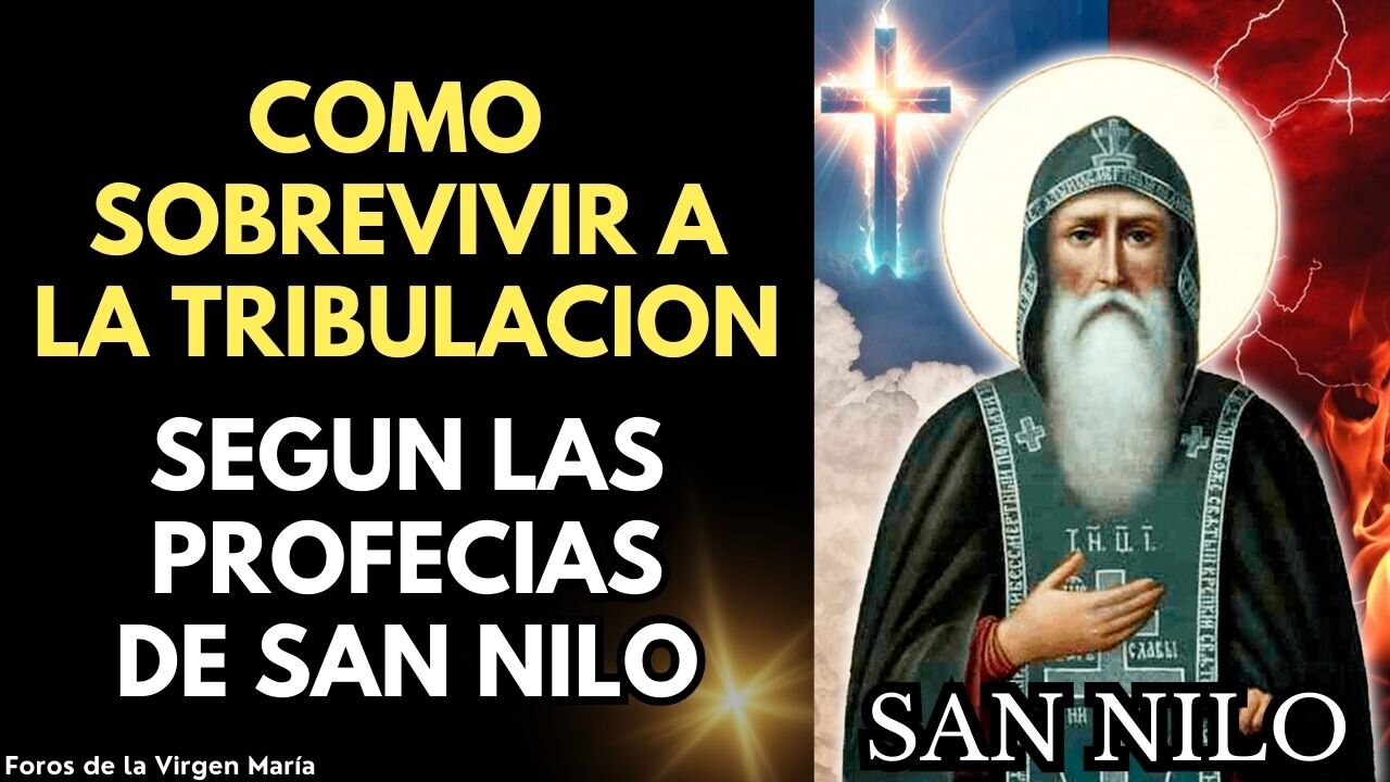 Las impactantes Profecías de San Nilo sobre la Tribulación: Qué nos espera y cómo saldremos de ella