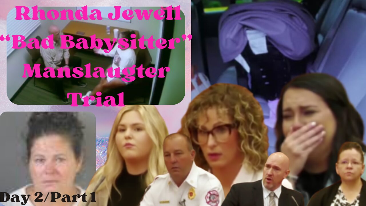 Tragic Death of 10-Month Old Baby Left in Hot Car "BAD BABYSITTER" Rhonda Jewell Trial Day 2 Part 1