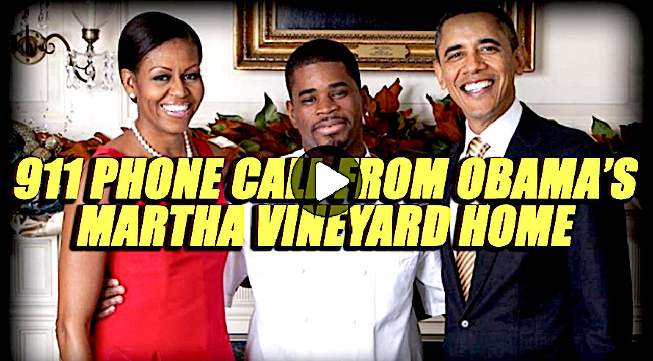 911 Phone Call from Obama’s Martha Vineyard Home Leaves More Questions than Answers