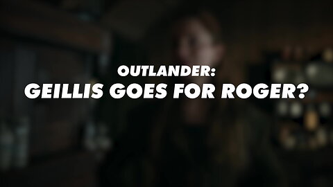 Outlander: When Geillis Met Dougal