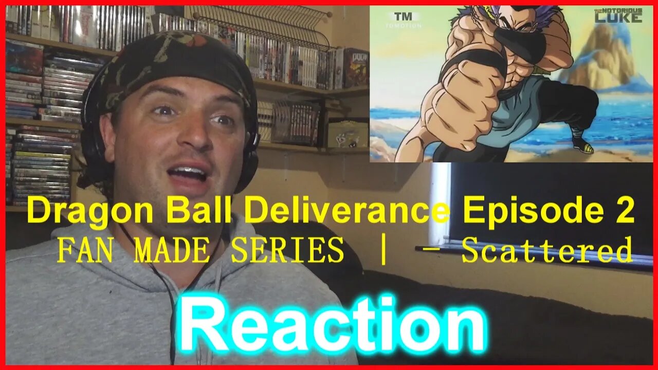 Reaction:Dragon Ball Deliverance Episode 2 | FAN MADE SERIES | - Scattered