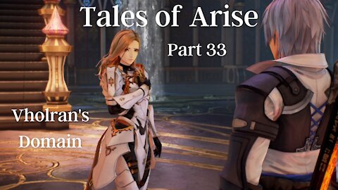 Tales of Arise Part 33 : Vholran's Domain