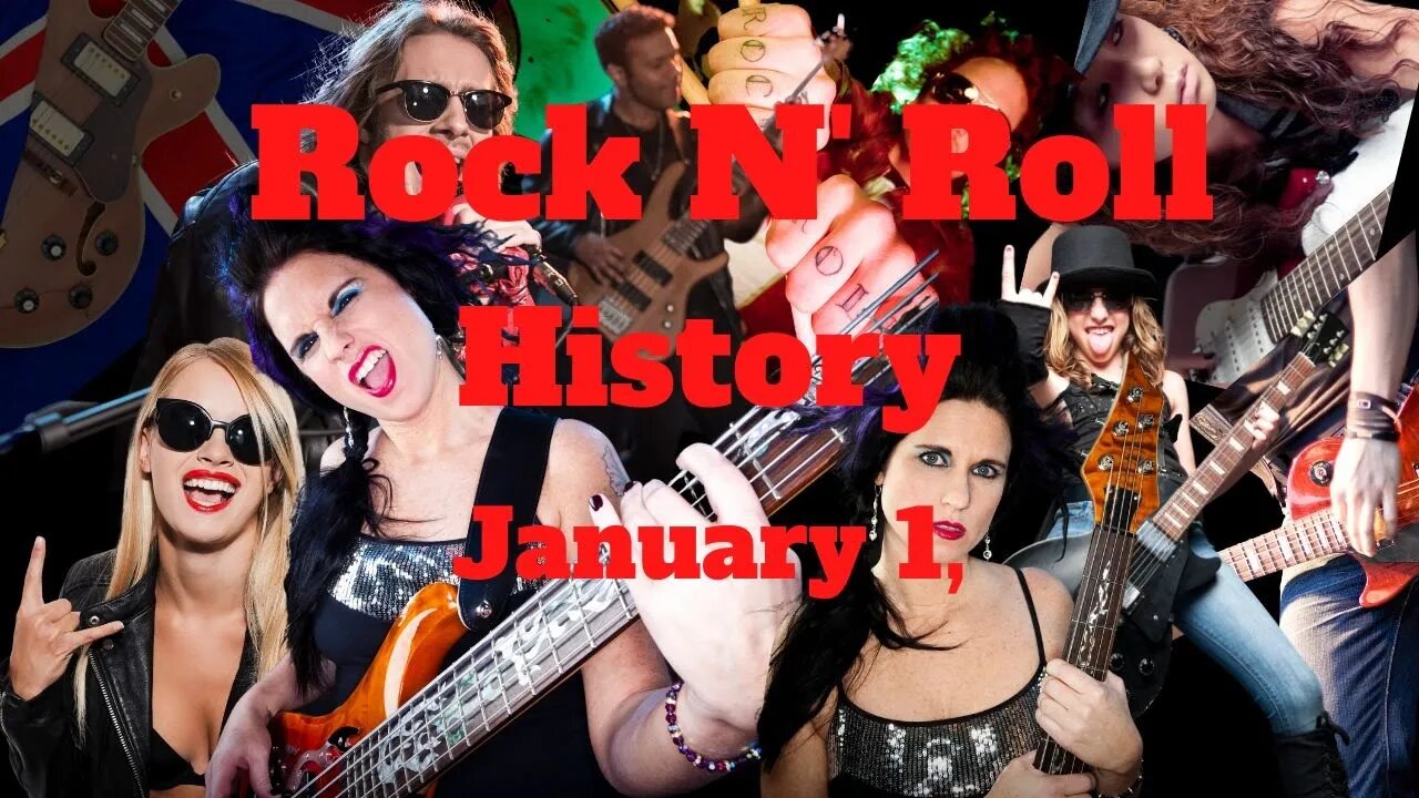 Rock N' Roll History: January 1,