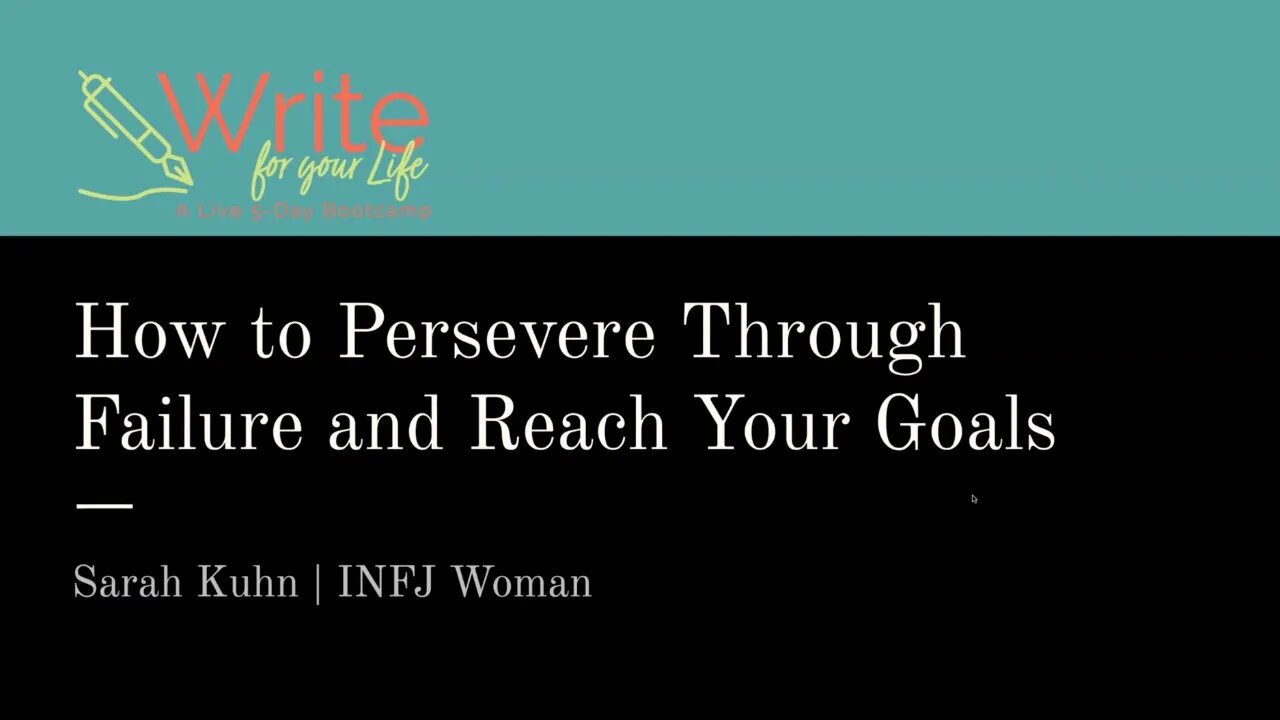 How to Persevere Through Failure and Reach Your Goals - Day 3