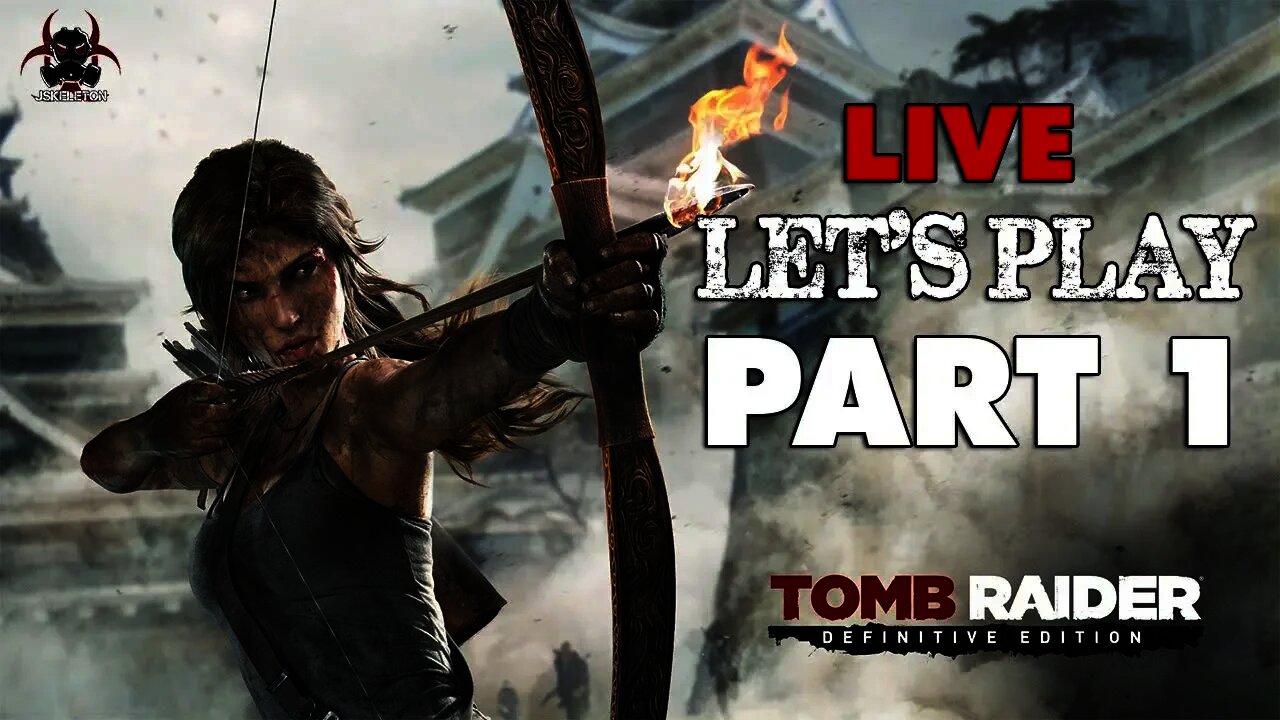 Tomb Raider Definitive Edition - LIVE Let's Play/Walkthrough Part 1 - The Beginning