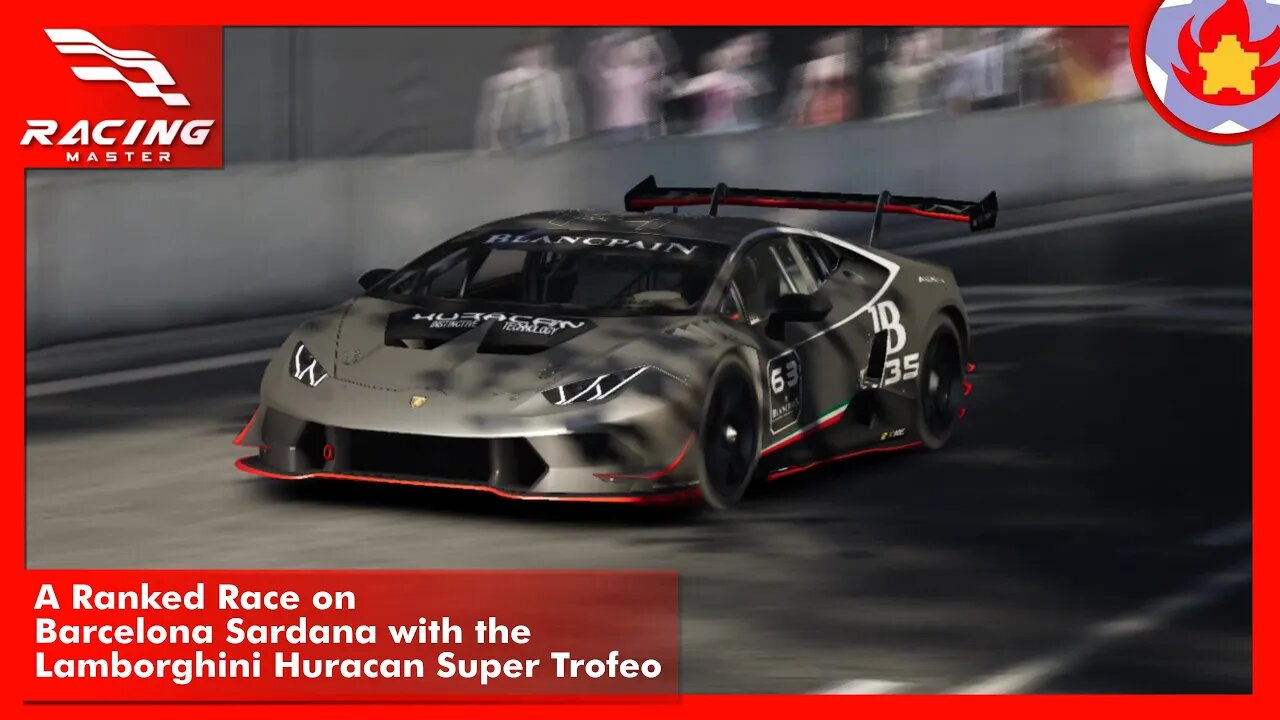 A Ranked Race on Barcelona Sardana with the Lamborghini Huracan Super Trofeo | Racing Master