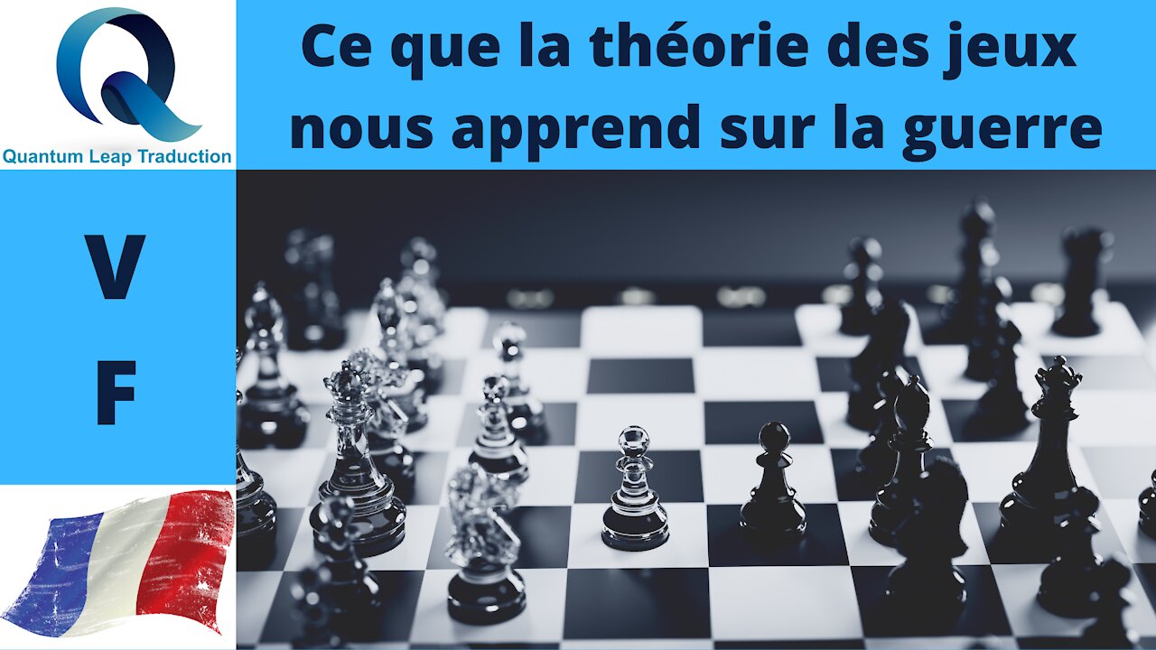 CE QUE LA THÉORIE DES JEUX NOUS APPREND SUR LA GUERRE