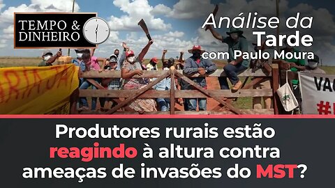 Produtores rurais estão reagindo à altura contra ameaças de invasões do MST?