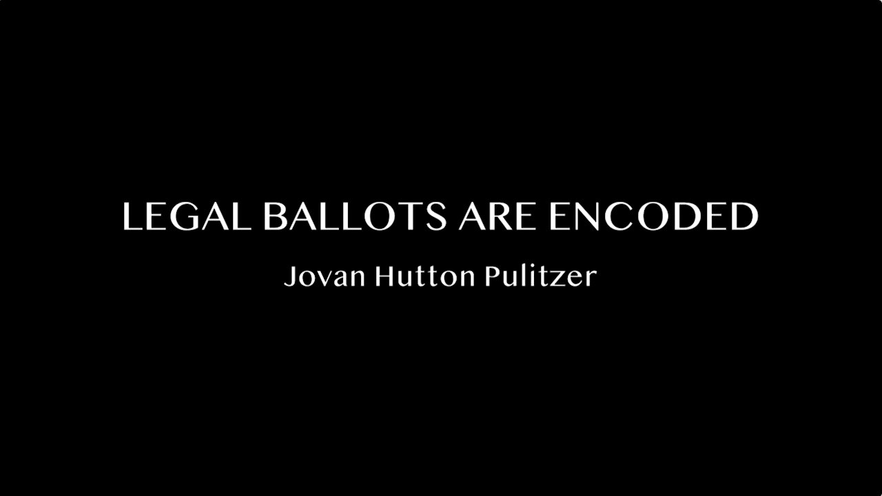 Jovan Hutton Pulitzer Proves Election Ballot Encoding