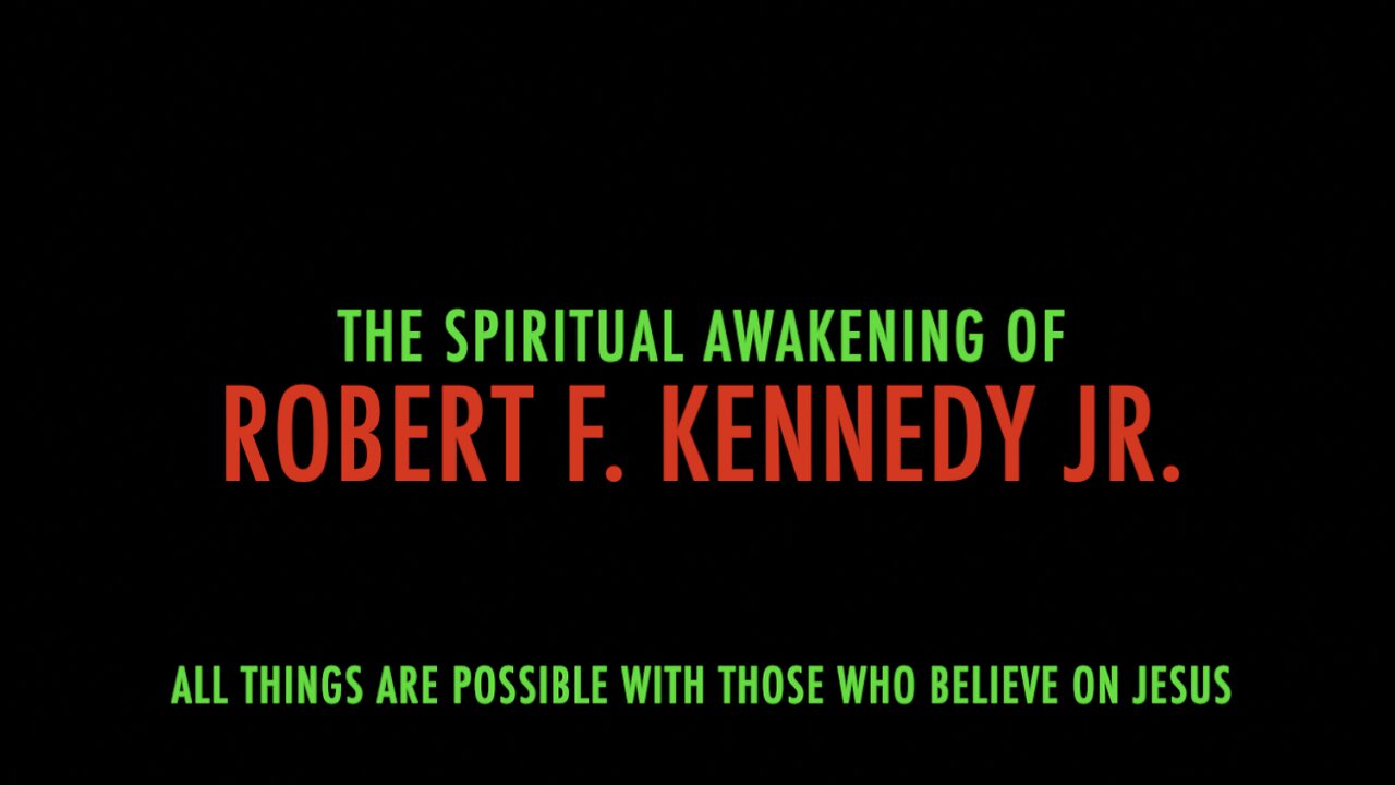 THE SPIRITUAL AWAKENING OF ROBERT F. KENNEDY JR.