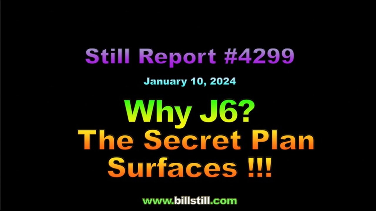 Why J6? The Secret Plan Surfaces !!!, 4299