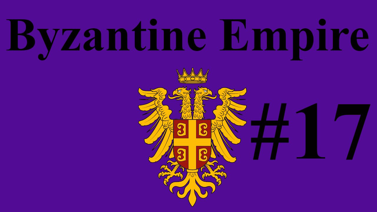 Byzantine Empire Campaign #17 - Infrastructure Is Key To An Empire