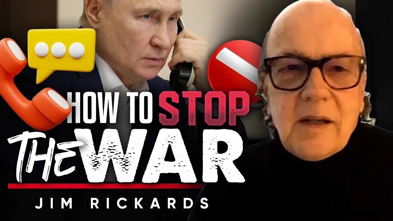 ✌ The Simple Solution: 📞 Ceasing Hostilities in Ukraine with a Phone Call - Jim Rickards