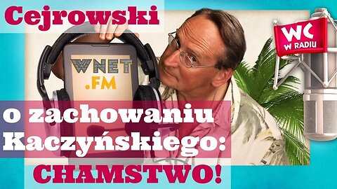 Cejrowski: Kaczyński grozi palcem posłance? CHAMSTWO!