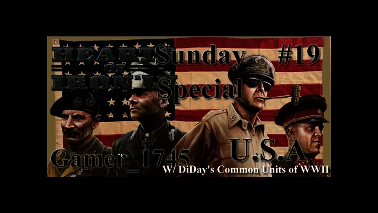 Let's Play Hearts of Iron IV - U.S.A. - 19 w/ DiDay Mod