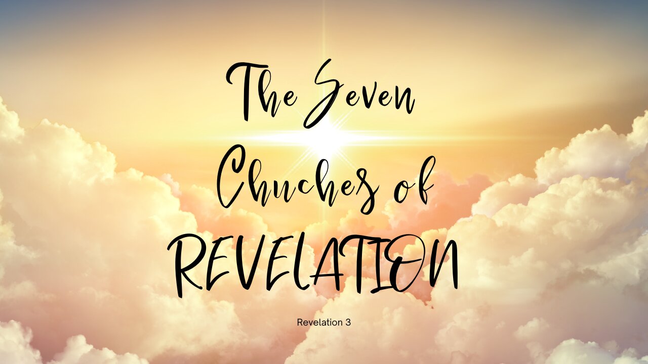 December 4, 2022 -The Seven Churches of Revelation Part 9- Pastor Tim Remington