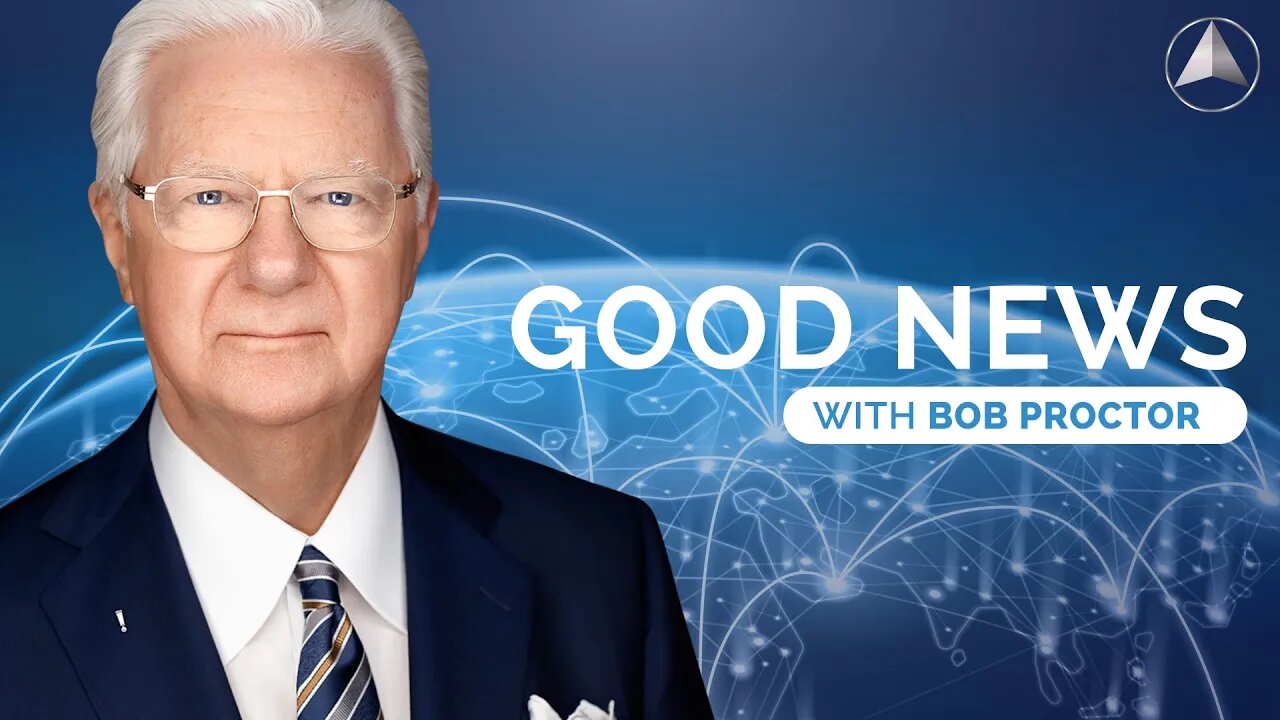 Good News with Bob Proctor