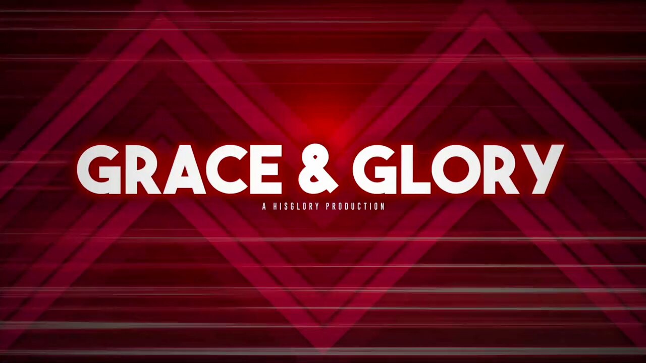 Grace & Glory: w/ guest Clay Clark (Jan. 10, 2022)
