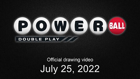 Powerball Double Play drawing for July 25, 2022