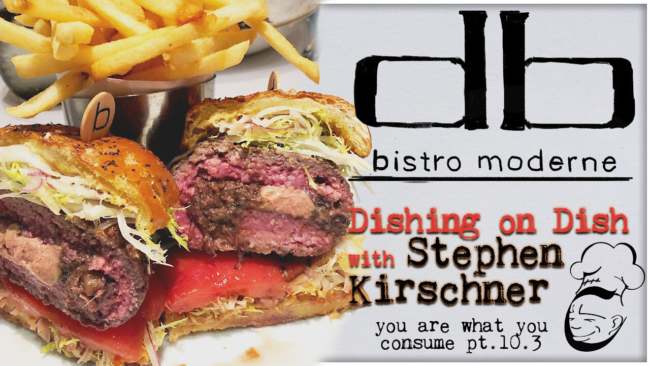 DB Bistro Moderne, NYC : Dishing on Dish | You Are What You Consume pt. 10.02