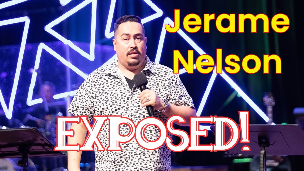 Jerame Nelson Exposed! | Why Do I Call Him A False Teacher?