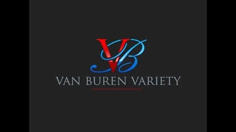 Van Buren: ep 87. Tony Ullrich - Entertainer and Performer (Part 3 of 3)