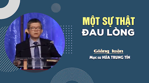 MỘT SỰ THẬT ĐAU LÒNG - Mác 11:1-19 || Mục sư HỨA TRUNG TÍN