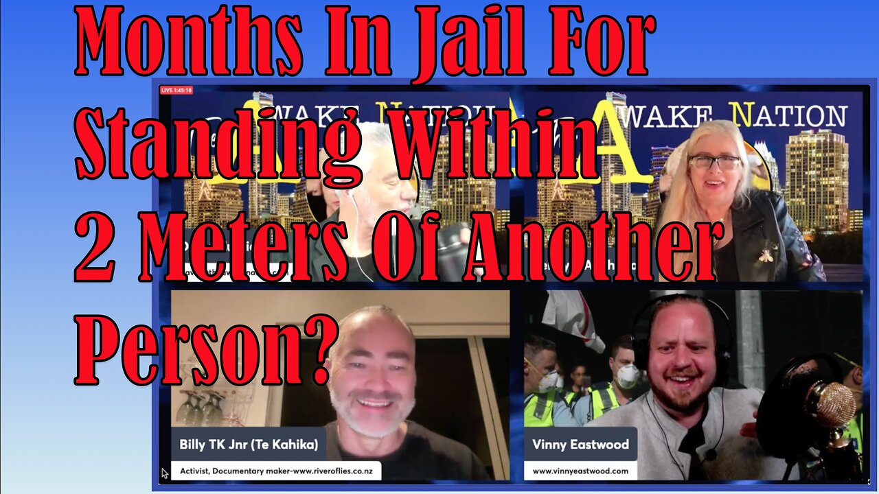 Months In Prison For Standing Within 2 Meters Of Someone? Vinny Eastwood, Billy TK on Awake Nation