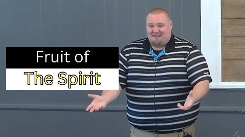 The Fruits of the Spirit