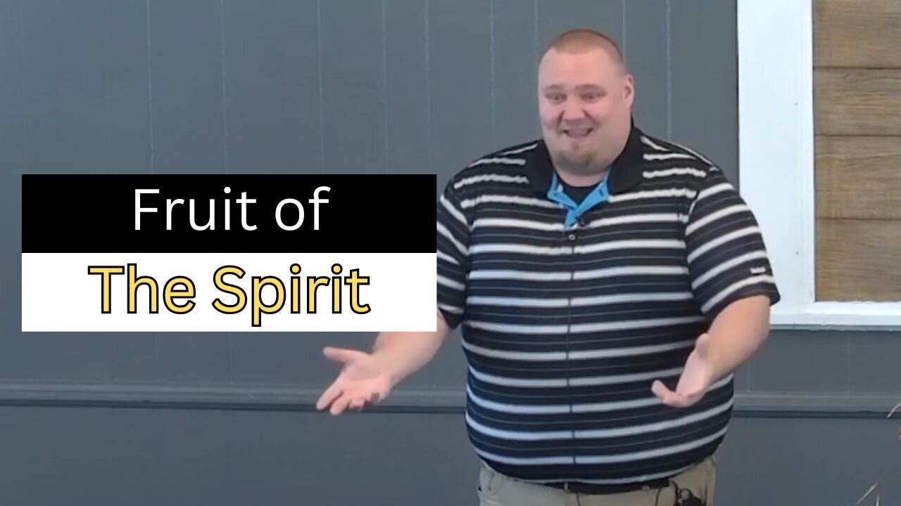 The Fruits of the Spirit