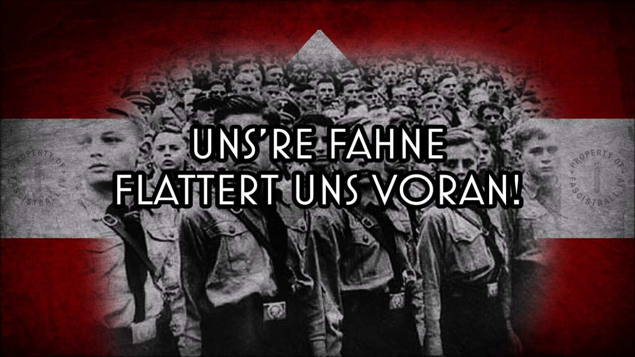 Vorwärts! Vorwärts! - Anthem of the Hitler Youth