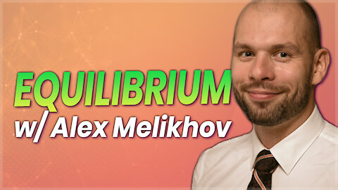 ▶️ Equilibrium – One Stop DeFi – With Alex Melikhov | EP#470