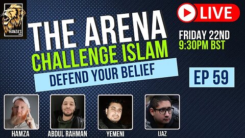 The Arena | Challenge Islam | Defend your Beliefs - Episode 59