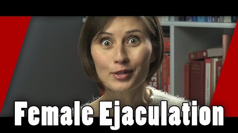 Female Ejaculation sexplanations