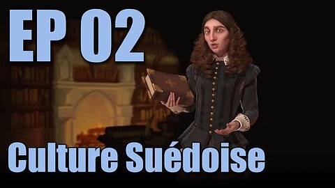 Suède - E02 - Culture Suédoise - Civilization 6