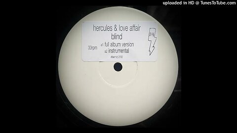 HERCULES & LOVE AFFAIR - BLIND (FULL ALBUM VERSION)