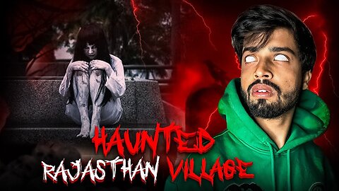 Real Ghost Encounter In Rajasthan Village☠️