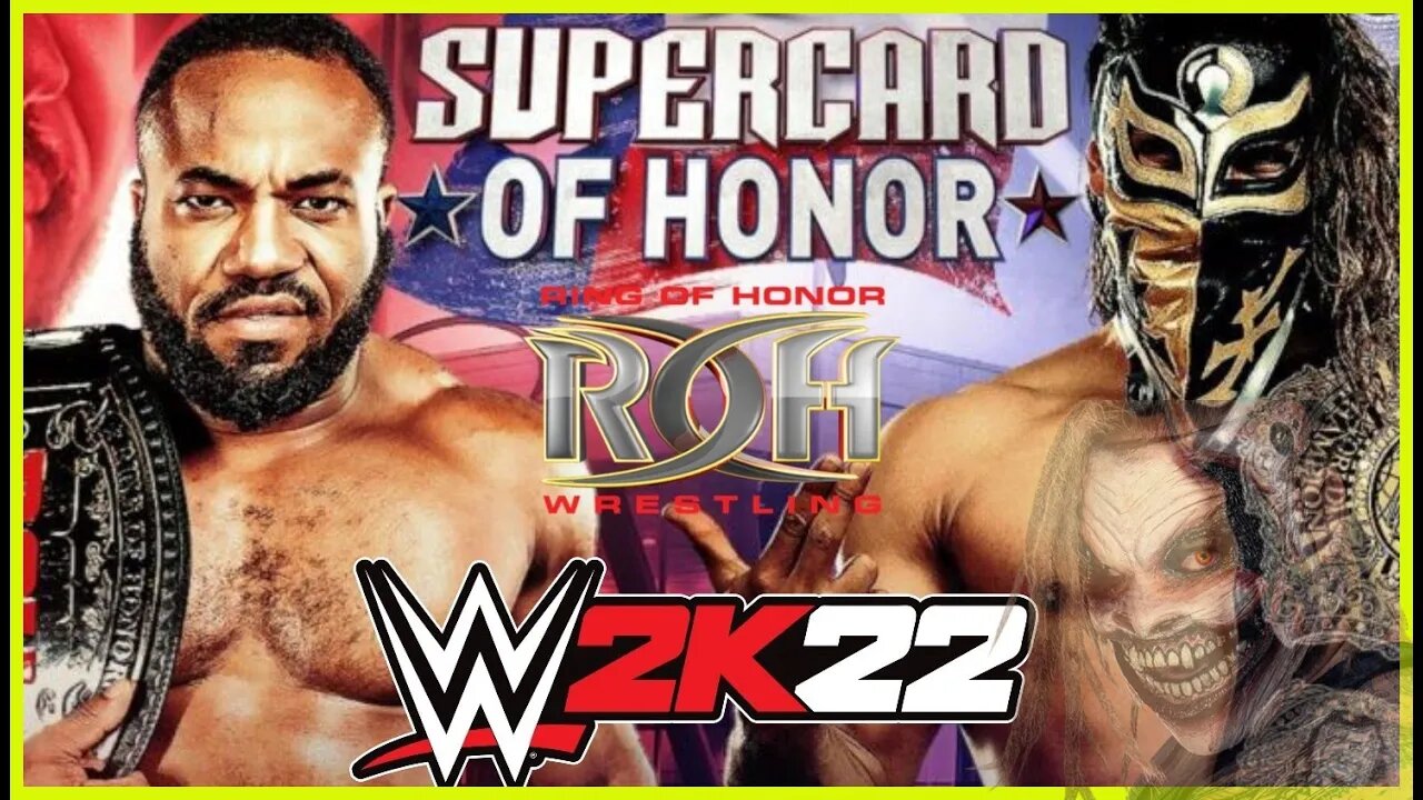 WWE 2K22: UNIVERSE MODE - PART 2 - PREQUEL - ROH Card of Honor PPV (The Fiend Debuts)