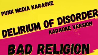 BAD RELIGION ✴ DELIRIUM OF DISORDER ✴ KARAOKE INSTRUMENTAL ✴ PMK