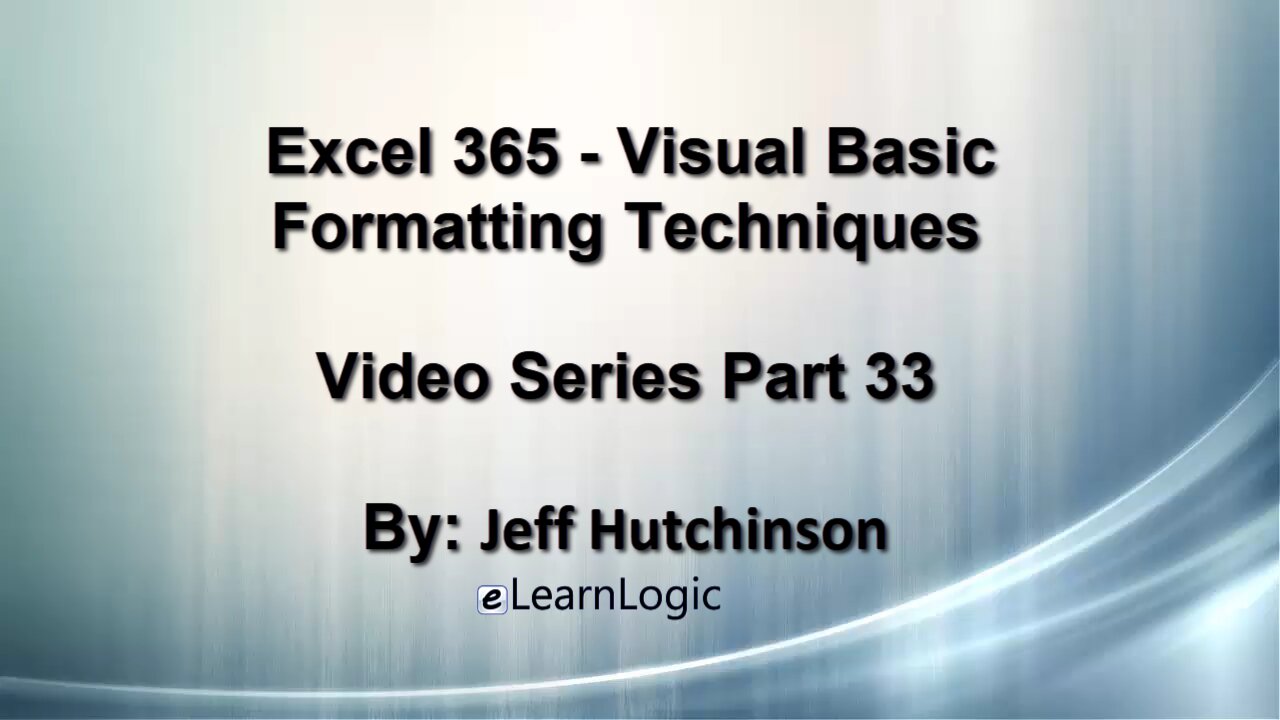 Excel 365 Visual Basic Part 33 – Formatting