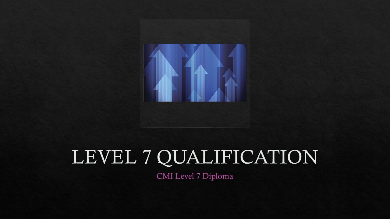 Level 7 Qualification | CCM