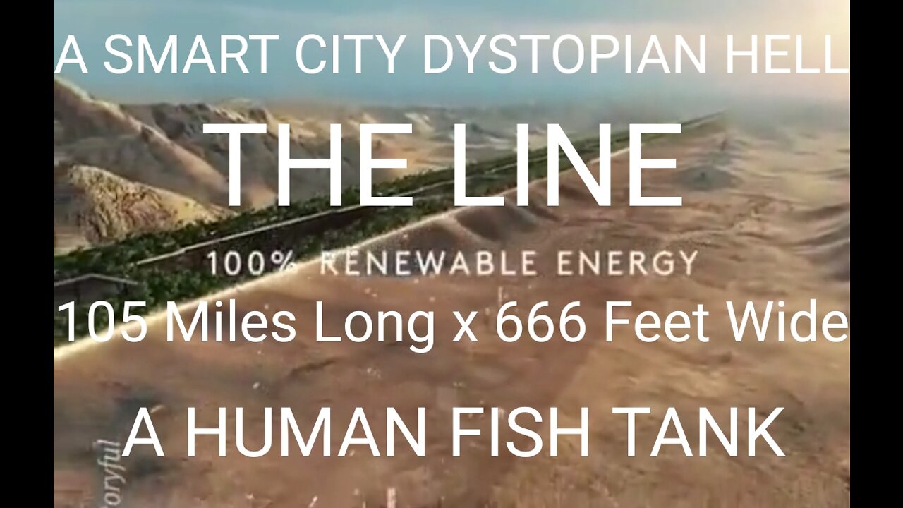 Dystopian Smart City-Called "The Line" is like Living in a Fish Tank