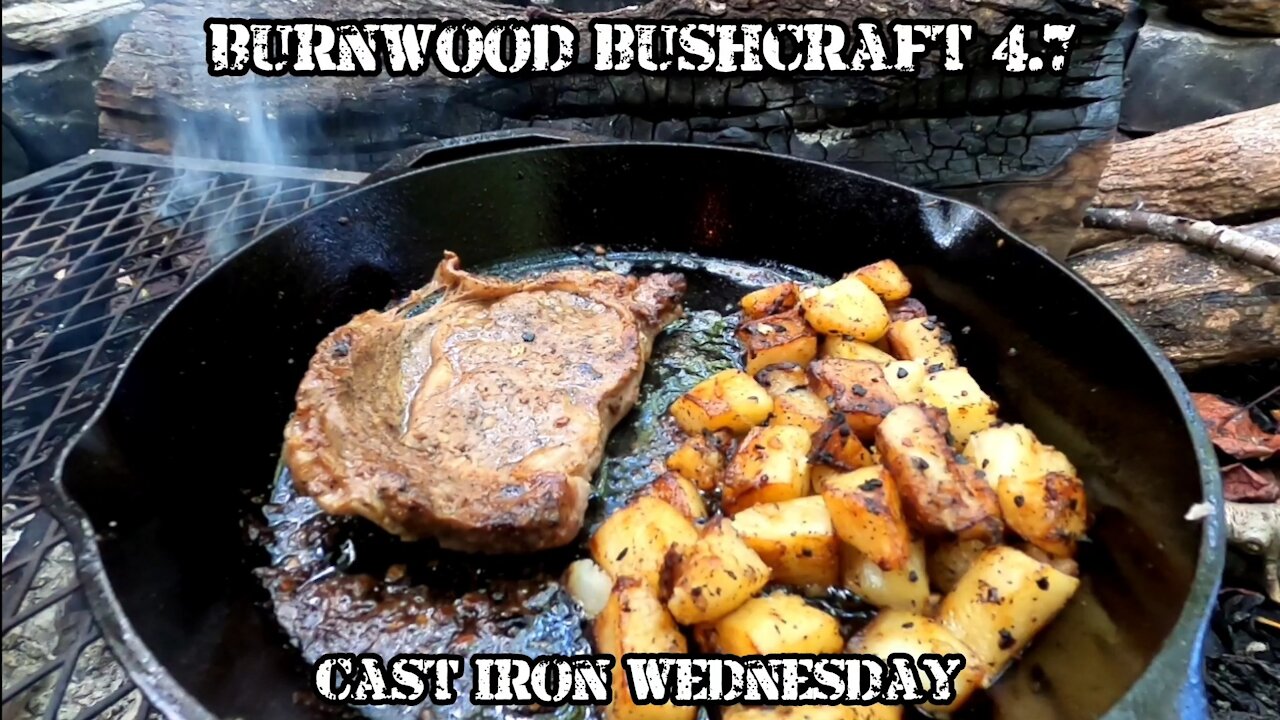 BURNWOOD BUSHCRAFT 4.7 - Cast Iron Wednesday - Steak and Potatoes