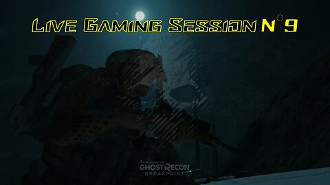 ☠️Ghost Recon®☠️ 💥Breakpoint💥 👾Live Gaming Session👾 N°9