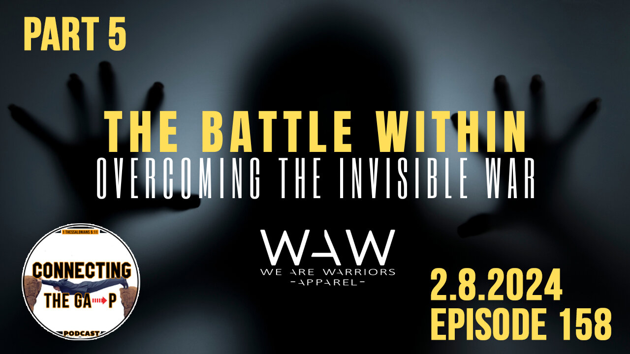 The Battle Within - Spiritual Warfare and Fighting Satan's Deceptive Lies - 158