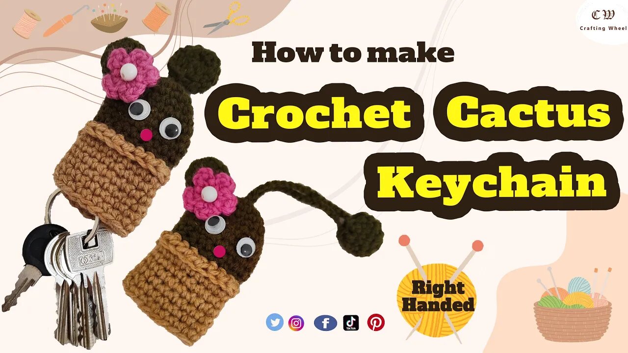 How to make a crochet cactus keychain ( Right Handed )