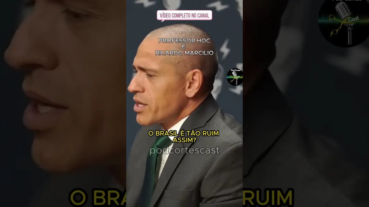 O BRASIL É TÃO RUIM ASSIM #shorts #brasil #professorhoc #ricardomarcilio #cortesdepodcast