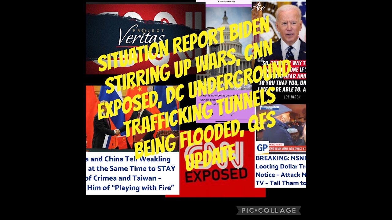 Situation Update: Biden starting wars, CNN exposed, Riots